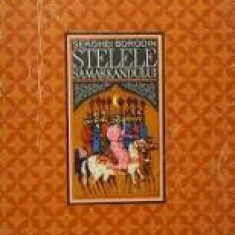 Serghei Borodin - Stelele Samarkandului ( vol. 2 )