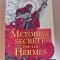 Astronin Astrofilus - Metodele secrete ale lui Hermes