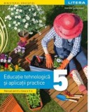 Educatie tehnologica si aplicatii practice. Manual pentru clasa a V-a