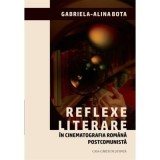 Reflexe literare in cinematografia romana postcomunista - Gabriela-Alina Bota