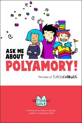 Ask Me about Polyamory: The Best of Kimchi Cuddles foto