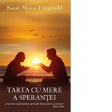 Tarta cu mere a sperantei - Sarah Moore Fitzgerald