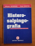 HISTEROSALPINGOGRAFIA . PROGRESE IN EXPLORAREA IMAGISTICA HISTERO-TUBARA de MIHAELA GEORGIAN , VIOREL BONTEA , 2002