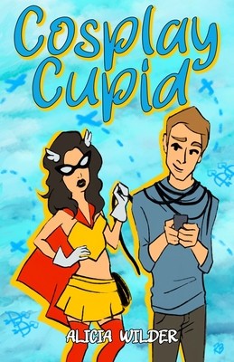 Cosplay Cupid: A second-chance, cross-country romance foto