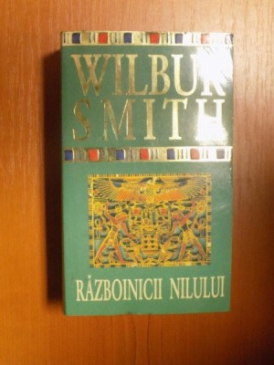 RAZBOINICII NILULUI de WILBUR SMITH , 2006 foto