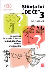 Stiinta lui De ce - vol. 3 - Jay Ingram foto