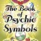 The Book of Psychic Symbols: Interpreting Intuitive Messages