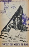 Concert din muzica de Bach, Hortensia Papadat Bengescu, 1963, Editura pentru Literatura, 485 pagini, brosata