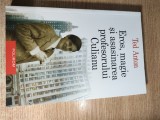 Ted Anton - Eros, magie si asasinarea profesorului Culianu (Editura Polirom, 2005; editia a II-a romaneasca revazuta)