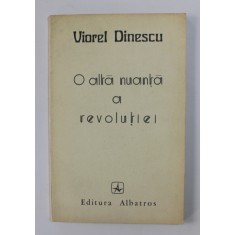 O ALTA NUANTA A REVOLUTIEI de VIOREL DINESCU , 1983 , DEDICATIE*