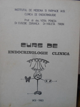 CURS DE ENDOCRINOLOGIE CLINICA-VERA PENCEA, EUSEBIE ZBRANCA, VIOLETA TIRON