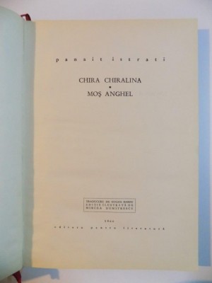 CHIRA CHIRALINA , MOS ANGHEL de PANAIT ISTRATI 1966 * EDITIE ILUSTRATA DE MIRCEA DUMITRESCU foto