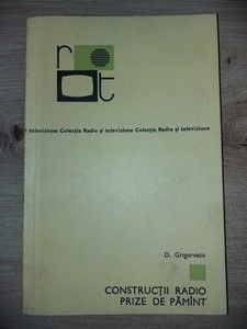 Constructii radio. Prize de pamint- D. Grigorescu foto
