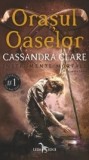 Orasul Oaselor (seria Instrumente Mortale, vol. 1)