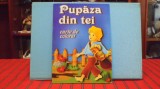 PUPAZA DIN TEI - CARTE DE COLORAT( VEZI FOTO) SI CU POVESTIREA LUI ION CREANGA-, 2018, Alta editura