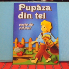 PUPAZA DIN TEI - CARTE DE COLORAT( VEZI FOTO) SI CU POVESTIREA LUI ION CREANGA-