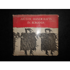 Olga Horsia, Paul Petrescu - Artistic Handicrafts in Romania 1972, ed. cartonata