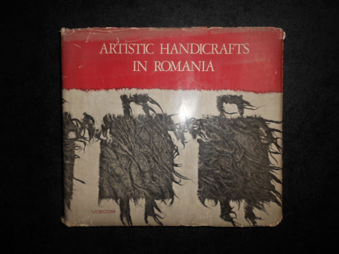Olga Horsia, Paul Petrescu - Artistic Handicrafts in Romania 1972, ed. cartonata