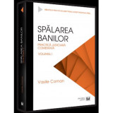 Spalarea banilor. Practica judiciara comentata. Vol. 1 - 2022