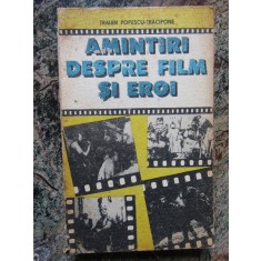 AMINTIRI DESPRE FILM SI EROI-TRAIAN POPESCU-TRACIPONE