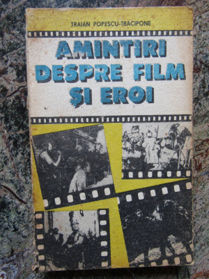 AMINTIRI DESPRE FILM SI EROI-TRAIAN POPESCU-TRACIPONE foto