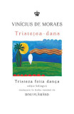 Tristetea Dans Vinicius De Moraes - Baroque Books &amp; Arts