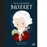 Mozart. Copii cu visuri indraznete. Volumul 5 - Maria Isabel Sanchez Vegara