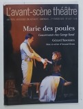 L 'AVANT - SCENE THEATRE , BIMENSUEL , SUBJET : MARIE DES POULES , gouvernante chez GEORGE SAND , No. 1477, APARUTA 2020
