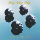 CD - Wet Wet Wet &ndash; End Of Part One (Their Greatest Hits), Album 1CD-Set, 1994, Made in Germany.