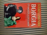 Philippe Erlanger Borgia. Un destin sangeros, 2000, Alta editura