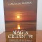 Claude M. Bristol, Magia credinței