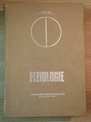 FIZIOLOGIE de I. BACIU, 1977 foto