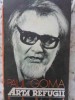 Arta Refugii - Paul Goma, Dacia, 1990, Roman, Beletristica, 333 pagini, Paperback