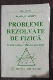 PROBLEME REZOLVATE DE FIZICA - ANATOLIE HRISTEV