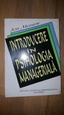 Introducere in psihologia manageriala- Ion Moraru foto