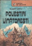Povestiri vanatoresti - Eugen Jianu