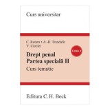 Drept penal. Partea speciala 2. Curs tematic. Editia 8 - Valerian Cioclei