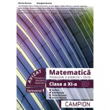 Matematica probleme si exercitii, teste, clasa a XI-a semestrul I. Profil tehnic, autor Marius Burtea, CAMPION