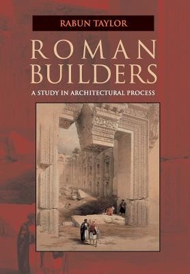 Roman Builders: A Study in Architectural Process foto