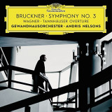 Bruckner: Symphony No. 3 / Wagner: Tannhauser Overture Live | Gewandhausorchester Leipzig, Andris Nelsons, Clasica, Decca