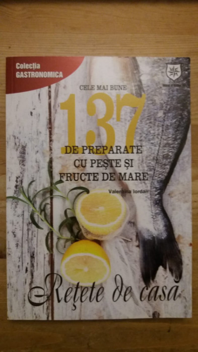 CELE MAI BUNE137 DE PREPARATE DE PESTE SI FRUCTE DE MARE