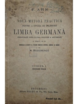 F. Ahn - Noua metoda practica pentru a invata cu inlesnire limba germana, cursul I, editiune noua foto
