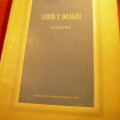 Sabin V.Dragoi - CORURI - Ed. ESPLA 1955 - Partituri , 80 pag