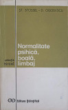 NORMALITATE PSIHICA, BOALA, LIMBAJ-ST. STOSSEL, D. OGODESCU