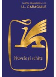 Cumpara ieftin Nuvele Si Schite, Ion Luca Caragiale - Editura Art