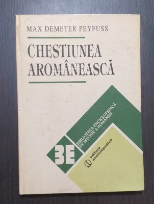 CHESTIUNEA AROMANEASCA - MAX DEMETER PEYFUSS foto