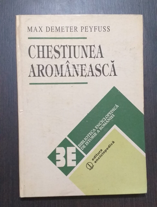CHESTIUNEA AROMANEASCA - MAX DEMETER PEYFUSS