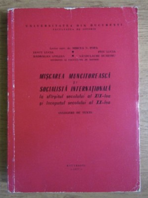 M. N. Popa - Miscarea muncitoreasca si socialista internationala la sf. sec. XIX foto