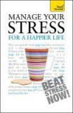 Manage Your Stress for a Happier Life | Terry Looker