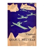 Peter Freuchen - Vinatorii din Golful Melville - 112212